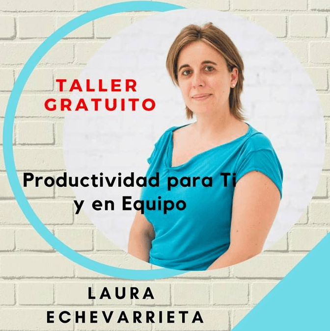 Taller gratuito sobre productividad impartido por Laura Echevarrieta