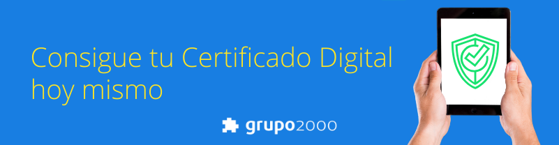 Consigue tu Certificado Digital hoy mismo