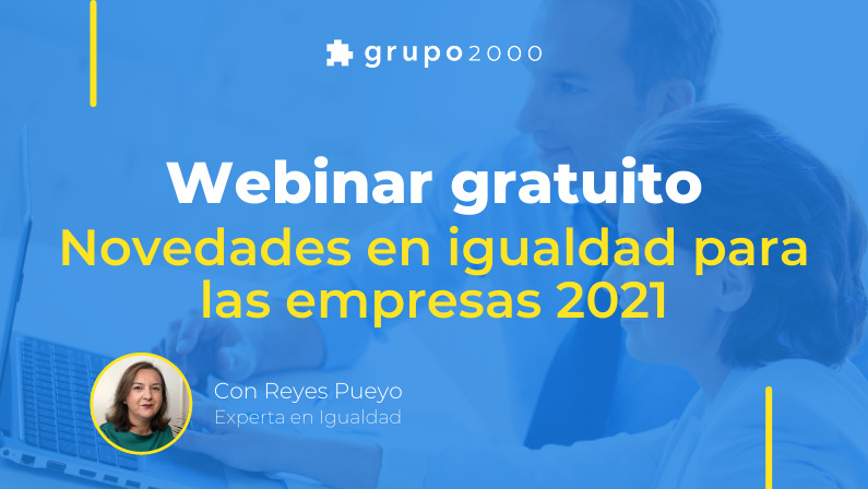 Webinar gratuito Novedades en igualdad para las empresas 2021