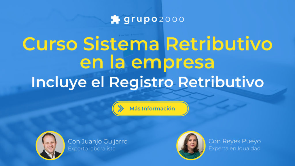 Curso sistema retributivo en la empresa. Incluye el registro retributivo