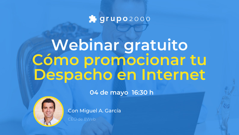 Webinar gratuito Cómo promocionar tu Despacho en Internet