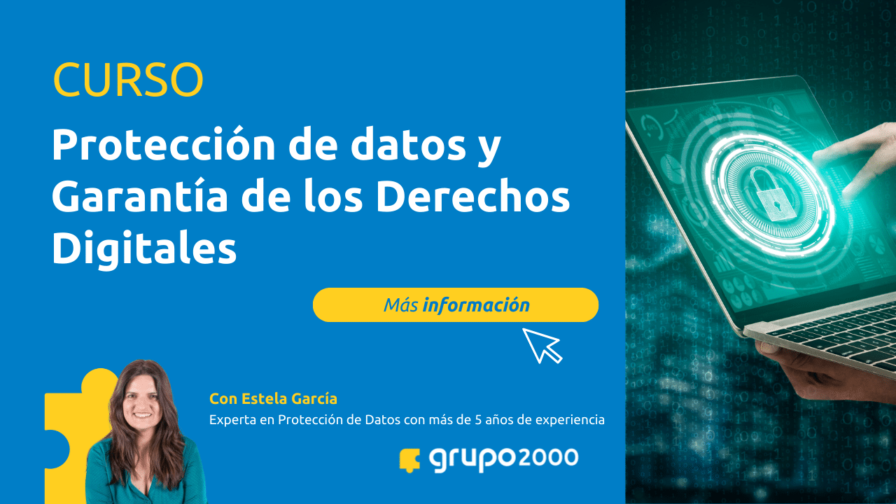 Curso de Protección de datos y Garantía de los Derechos Digitales