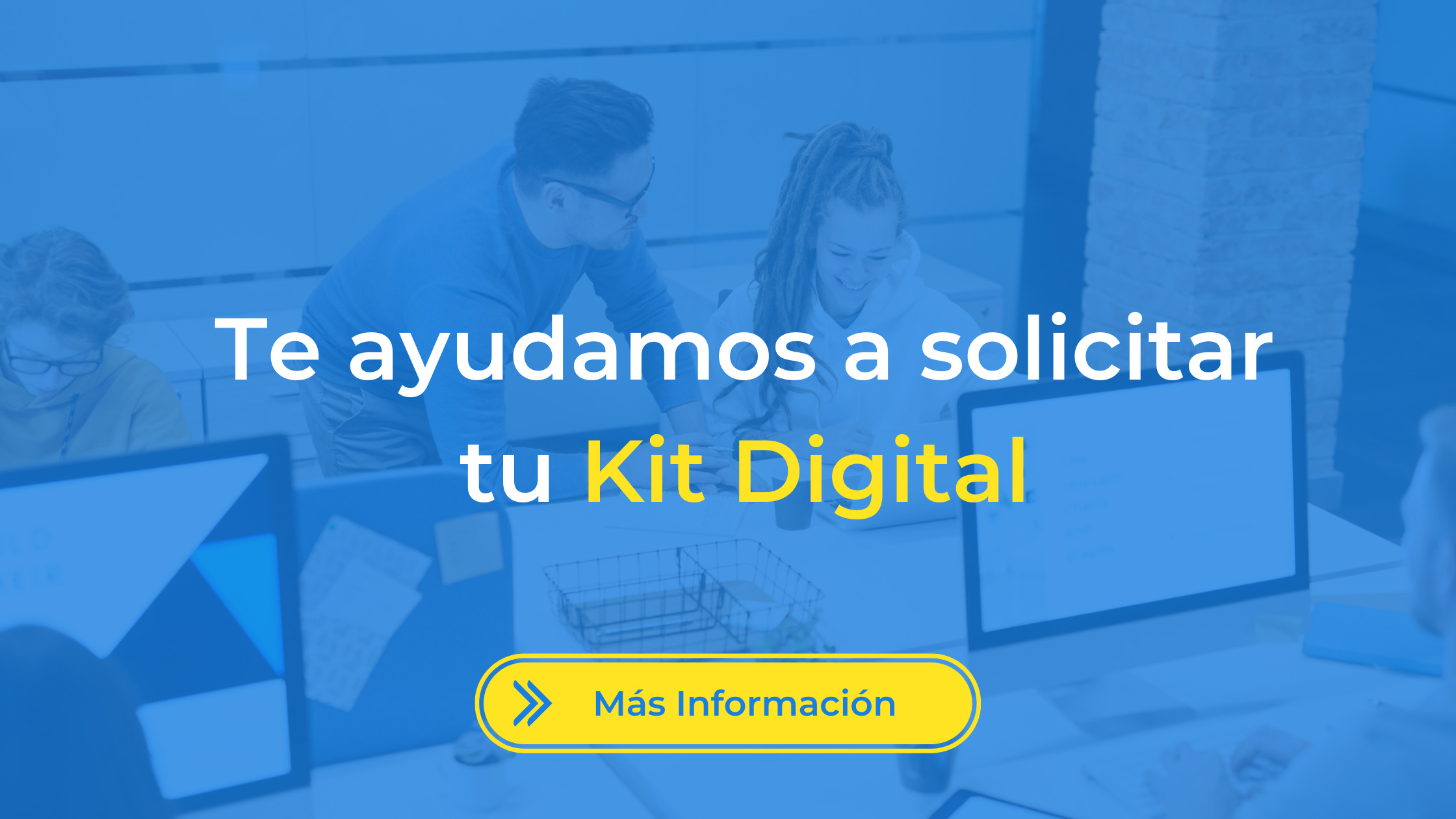 Te ayudamos a solicitar tu Kit Digital