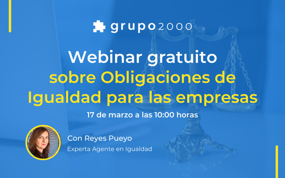 Webinar gratuito sobre Obligaciones de Igualdad para las empresas