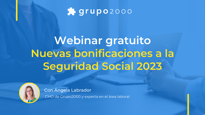 Webinar sobre Nuevas bonificaciones a la Seguridad Social 2023