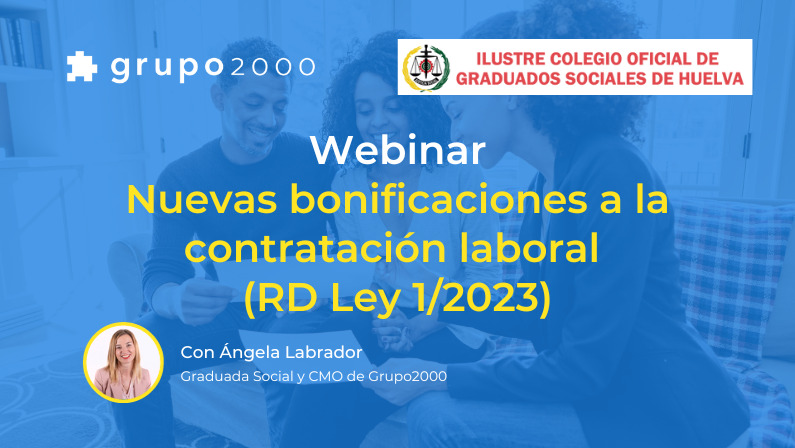 Webinar Nuevas bonificaciones a la contratación laboral en colaboración con CGS Huelva