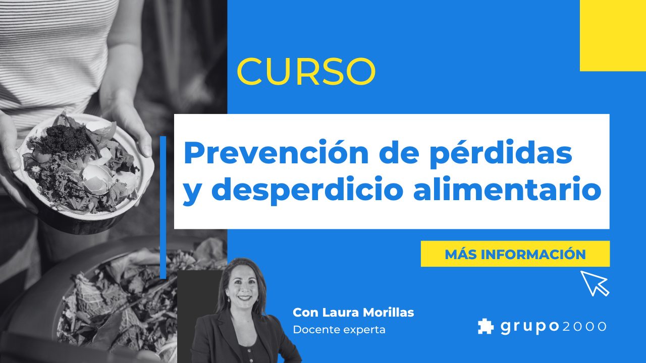 Curso De Prevencion De Perdidas Y Desperdicio Alimentario Grupo2000 (2)