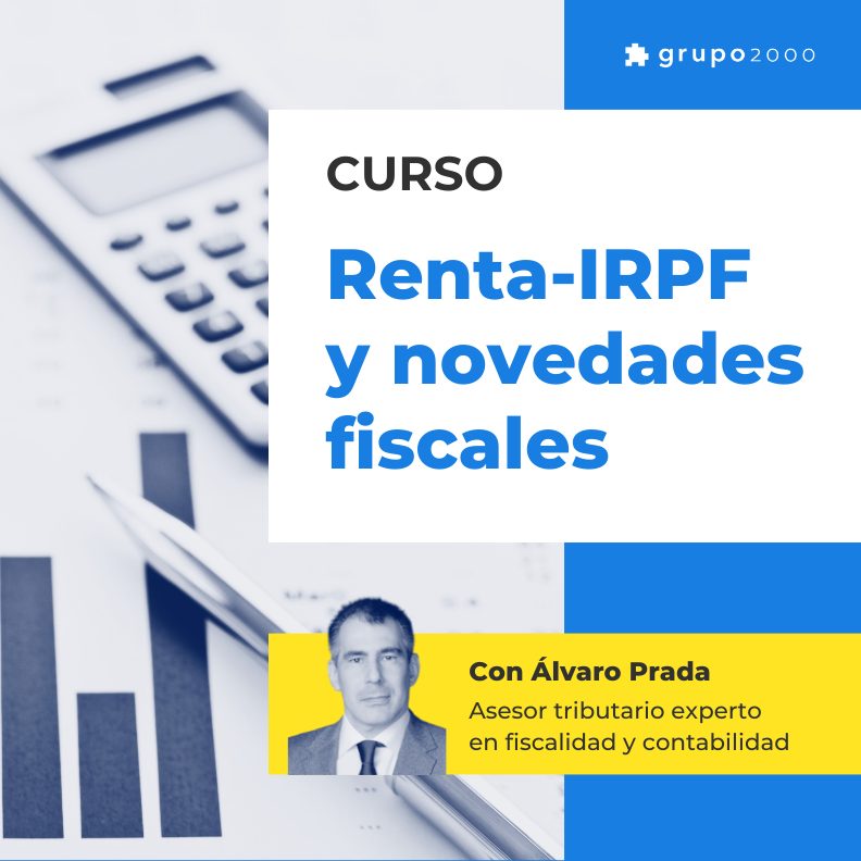 Curso Renta Irpf Y Novedades Fiscales Grupo2000