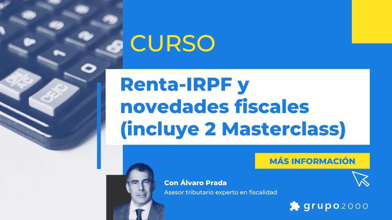 Curso Renta Irpf Novedades Fiscales Grupo2000 (1)