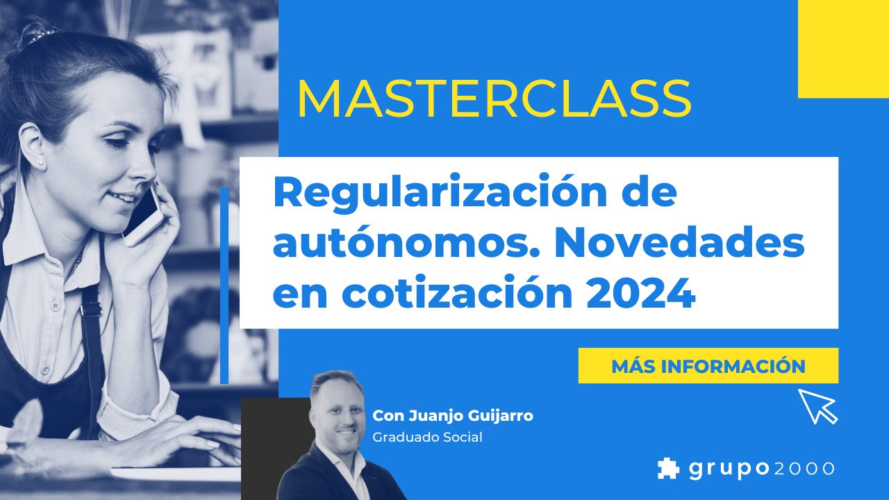 Masterclass Regularizacion Autonomos Novedades En Cotizacion Grupo2000