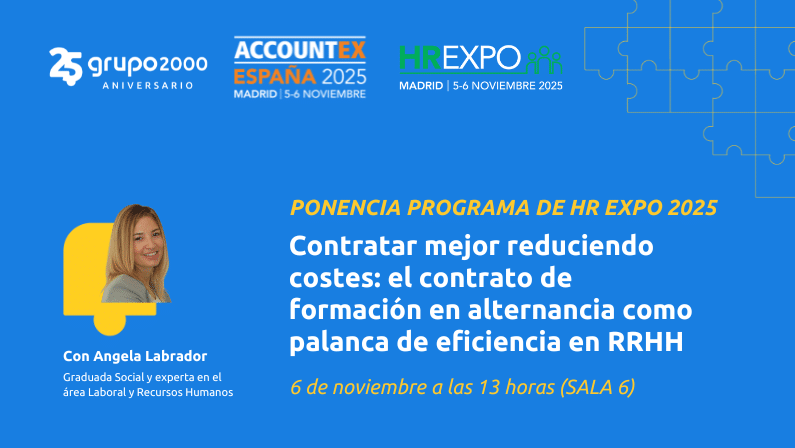 Grupo2000 estará en Accountex y en HR Expo. Consigue tu entrada gratis aquí