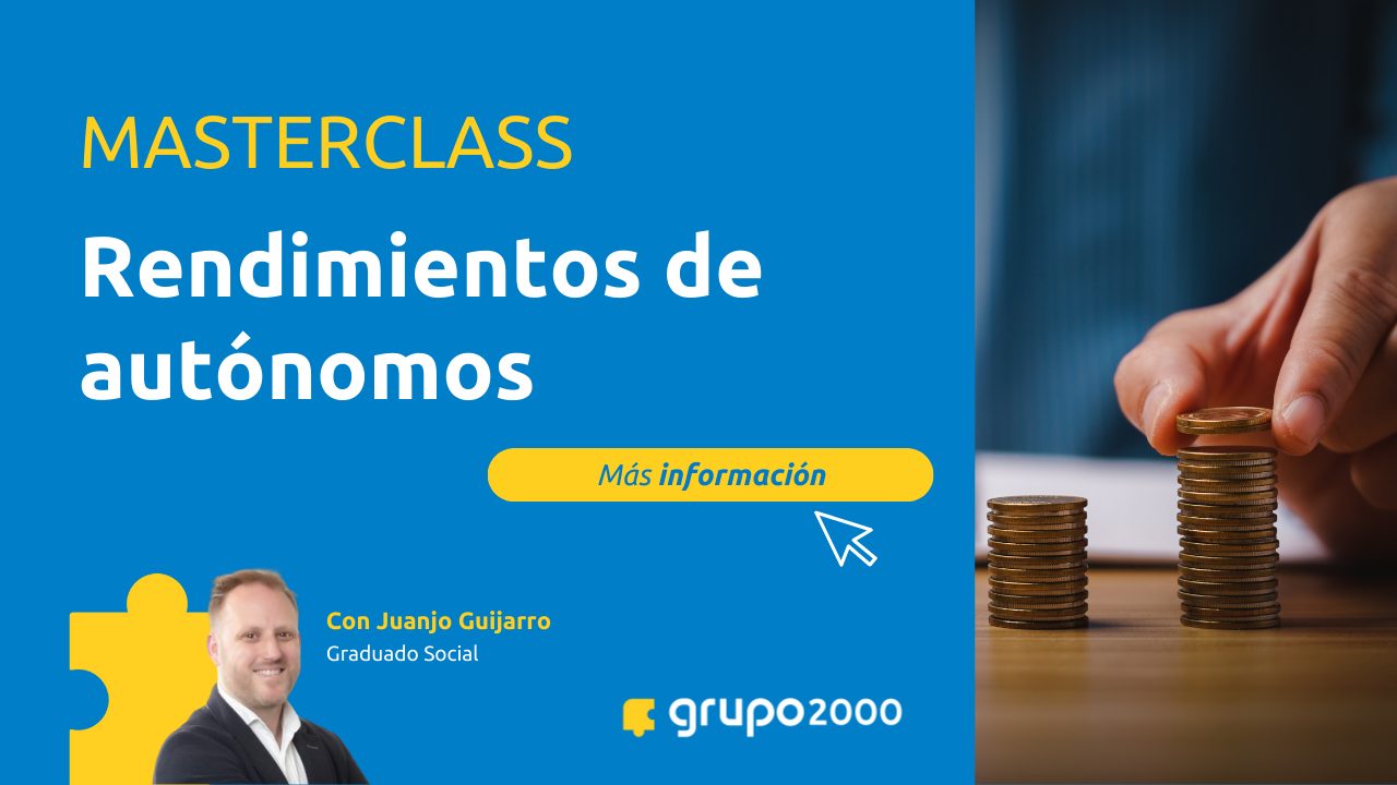 Masterclass Rendimientos De Autonomos Grupo2000 (3)