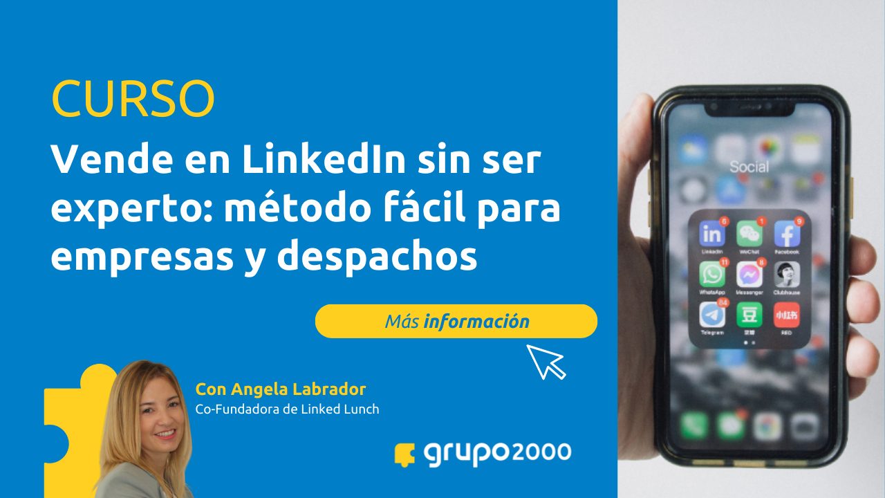 Banner Curso Vende en LinkedIn Sin Ser Experto: Método Fácil para Empresas y Despachos