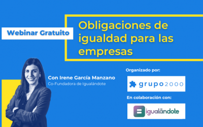 Webinar Obligaciones de igualdad para las empresas en 2025 en colaboración con Igualándote