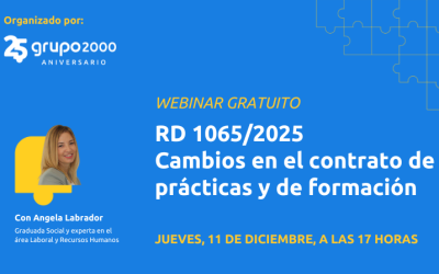 Webinar gratuito RD 1065/2025 Cambios en el contrato de prácticas y de formación
